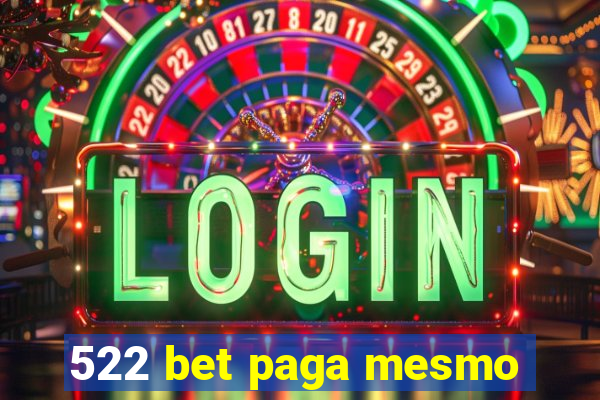 522 bet paga mesmo